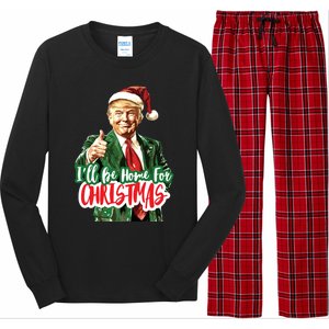 Trump ILl Be Home For Christmas Long Sleeve Pajama Set