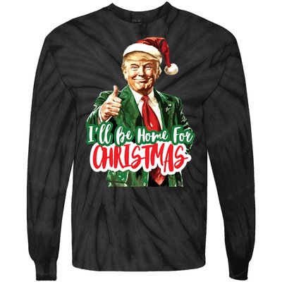 Trump ILl Be Home For Christmas Tie-Dye Long Sleeve Shirt