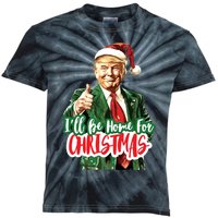 Trump ILl Be Home For Christmas Kids Tie-Dye T-Shirt