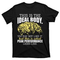 The Ideal Body You May Not Like It Tardigrade Moss Piglet T-Shirt