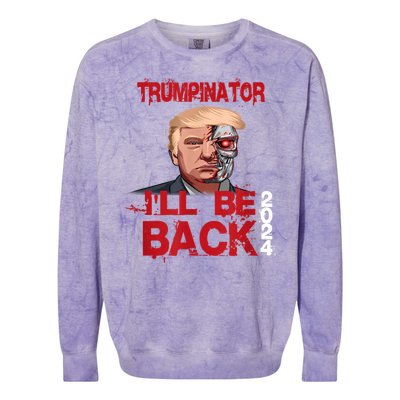 Trumpinator I'll Be Back 2024 Colorblast Crewneck Sweatshirt