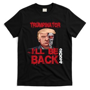 Trumpinator I'll Be Back 2024 T-Shirt