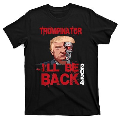 Trumpinator I'll Be Back 2024 T-Shirt