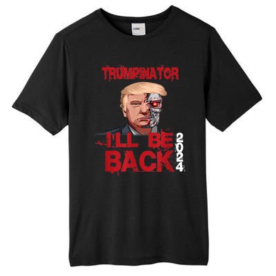 Trumpinator I'll Be Back 2024 Tall Fusion ChromaSoft Performance T-Shirt