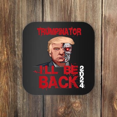 Trumpinator I'll Be Back 2024 Coaster