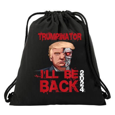 Trumpinator I'll Be Back 2024 Drawstring Bag