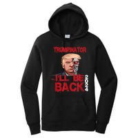 Trumpinator I'll Be Back 2024 Women's Pullover Hoodie