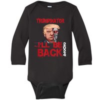 Trumpinator I'll Be Back 2024 Baby Long Sleeve Bodysuit