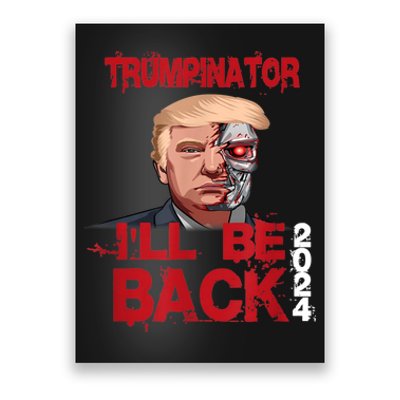 Trumpinator I'll Be Back 2024 Poster