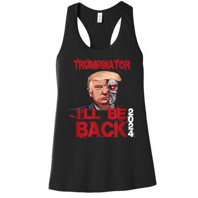 Trumpinator I'll Be Back 2024 Women's Racerback Tank