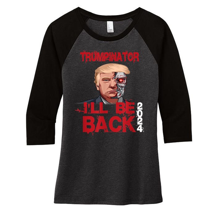 Trumpinator I'll Be Back 2024 Women's Tri-Blend 3/4-Sleeve Raglan Shirt