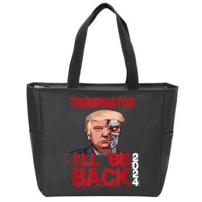 Trumpinator I'll Be Back 2024 Zip Tote Bag