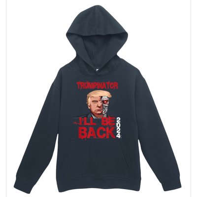 Trumpinator I'll Be Back 2024 Urban Pullover Hoodie