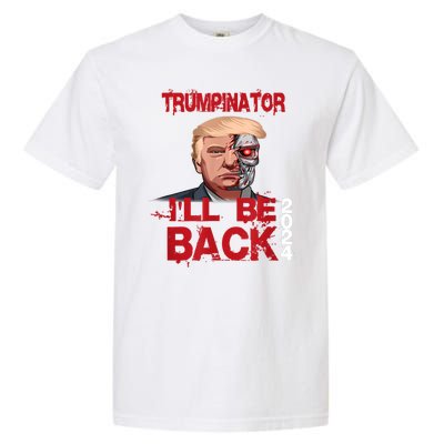 Trumpinator I'll Be Back 2024 Garment-Dyed Heavyweight T-Shirt