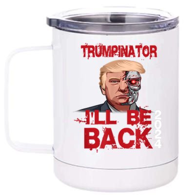 Trumpinator I'll Be Back 2024 12 oz Stainless Steel Tumbler Cup