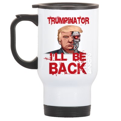 Trumpinator I'll Be Back 2024 Stainless Steel Travel Mug