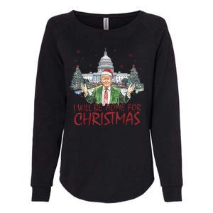 Trump Ill Be Home For Christmas White House Festive Holiday Womens California Wash Sweatshirt