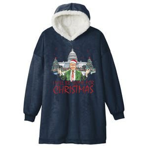 Trump Ill Be Home For Christmas White House Festive Holiday Hooded Wearable Blanket