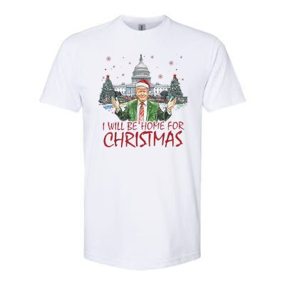 Trump Ill Be Home For Christmas White House Festive Holiday Softstyle CVC T-Shirt