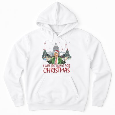 Trump Ill Be Home For Christmas White House Festive Holiday Hoodie