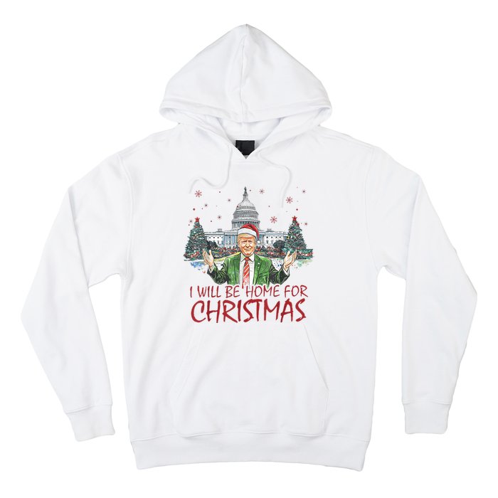 Trump Ill Be Home For Christmas White House Festive Holiday Hoodie