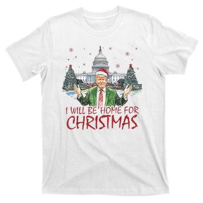 Trump Ill Be Home For Christmas White House Festive Holiday T-Shirt