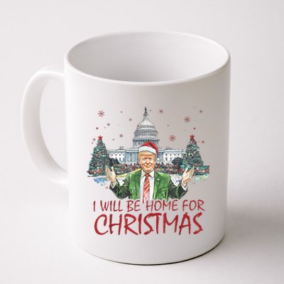 Trump Ill Be Home For Christmas White House Festive Holiday Coffee Mug