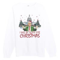 Trump Ill Be Home For Christmas White House Festive Holiday Premium Crewneck Sweatshirt