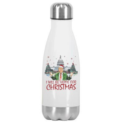 Trump Ill Be Home For Christmas White House Festive Holiday Stainless Steel Insulated Water Bottle