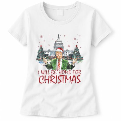 Trump Ill Be Home For Christmas White House Festive Holiday Womens T-Shirt