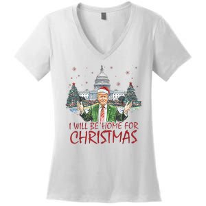 Trump Ill Be Home For Christmas White House Festive Holiday Women's V-Neck T-Shirt