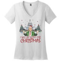 Trump Ill Be Home For Christmas White House Festive Holiday Women's V-Neck T-Shirt