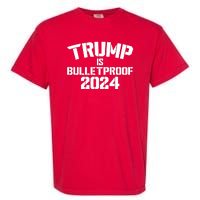 Trump Is Bulletproof 2024 Fight Election Garment-Dyed Heavyweight T-Shirt