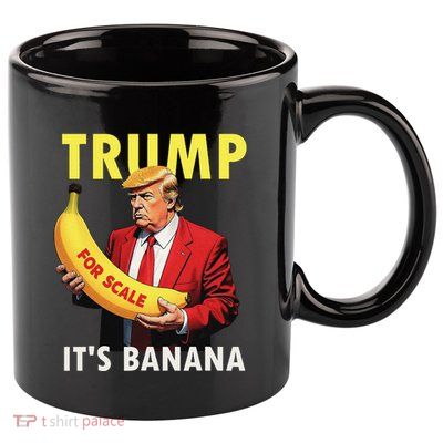 Trump ItS Banana Starship Funny 11oz C Handle Ceramic Mug