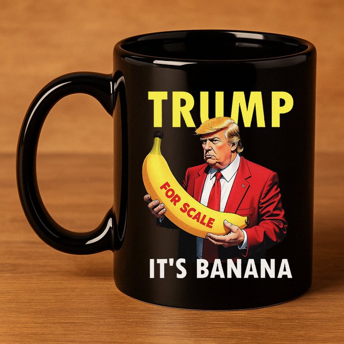 Trump ItS Banana Starship Funny 11oz C Handle Ceramic Mug