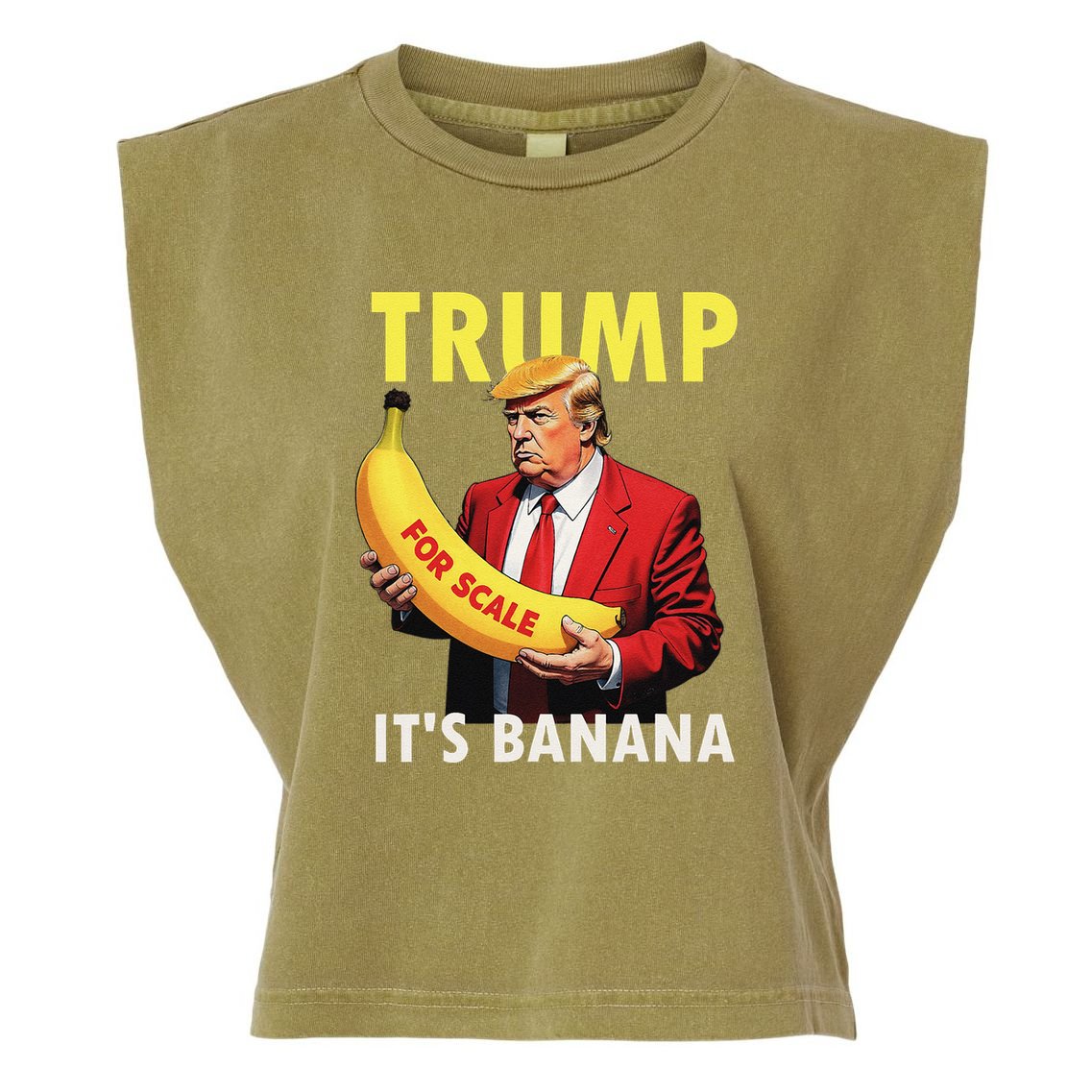Trump ItS Banana Starship Funny Garment-Dyed Women's Muscle Tee