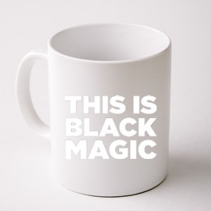 This Is Black Magic Black History Month Coffee Mug