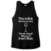 This Is Bob Bob Has No Arms Sarcastic Funny Ladies PosiCharge Tri-Blend Wicking Tank