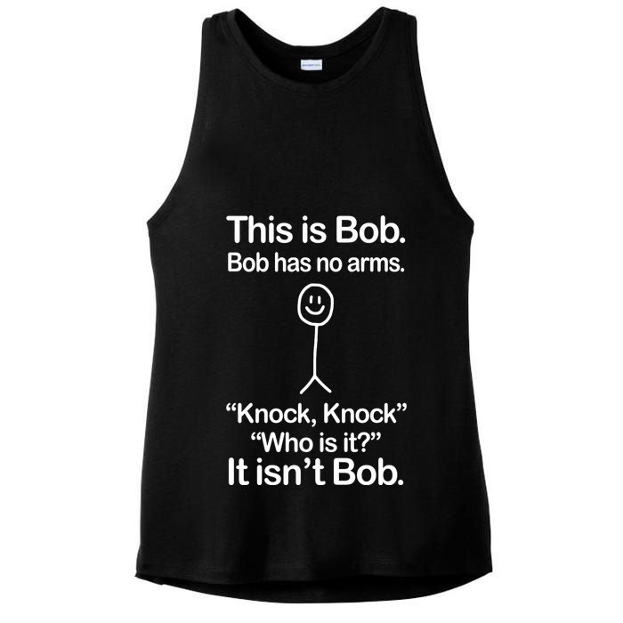 This Is Bob Bob Has No Arms Sarcastic Funny Ladies PosiCharge Tri-Blend Wicking Tank