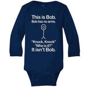 This Is Bob Bob Has No Arms Sarcastic Funny Baby Long Sleeve Bodysuit