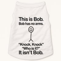 This Is Bob Bob Has No Arms Sarcastic Funny Doggie Tank