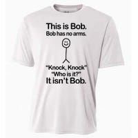 This Is Bob Bob Has No Arms Sarcastic Funny Cooling Performance Crew T-Shirt