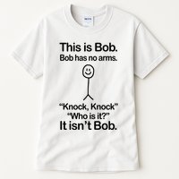 This Is Bob Bob Has No Arms Sarcastic Funny Tall T-Shirt