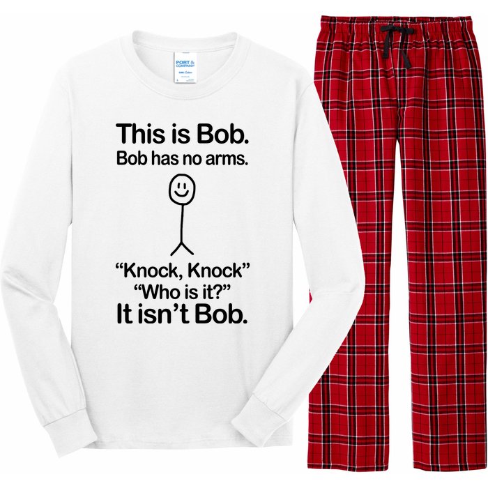 This Is Bob Bob Has No Arms Sarcastic Funny Long Sleeve Pajama Set