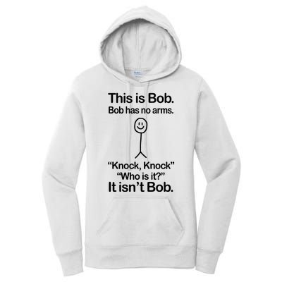 This Is Bob Bob Has No Arms Sarcastic Funny Women's Pullover Hoodie