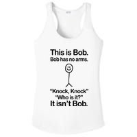 This Is Bob Bob Has No Arms Sarcastic Funny Ladies PosiCharge Competitor Racerback Tank