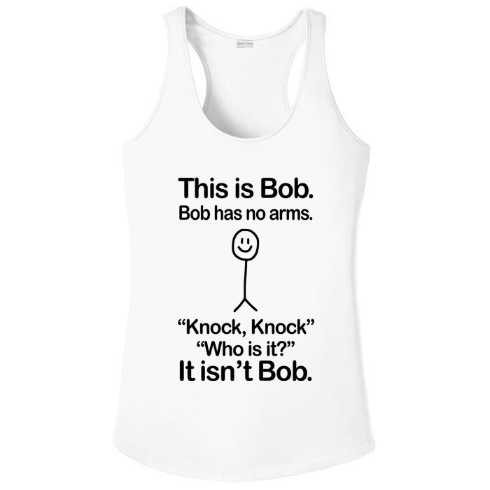 This Is Bob Bob Has No Arms Sarcastic Funny Ladies PosiCharge Competitor Racerback Tank