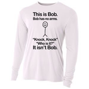 This Is Bob Bob Has No Arms Sarcastic Funny Cooling Performance Long Sleeve Crew