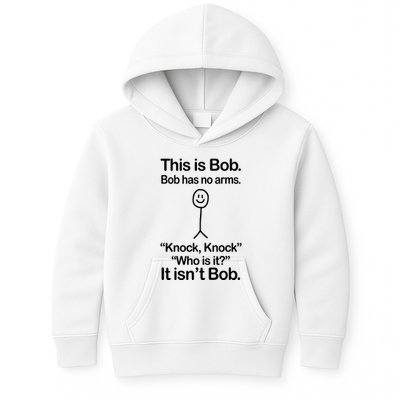 This Is Bob Bob Has No Arms Sarcastic Funny Kids Hoodie