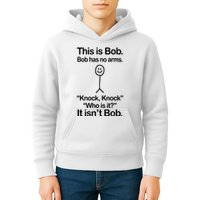 This Is Bob Bob Has No Arms Sarcastic Funny Kids Hoodie